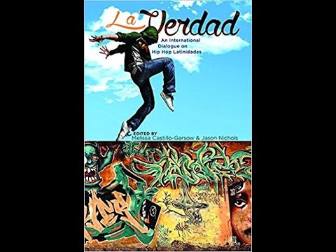 La Verdad! A Look at Hip-Hop Latinidades and Identity