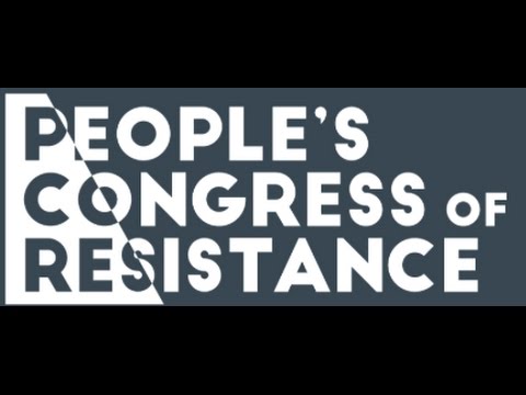 The People&#039;s Congress of Resistance!