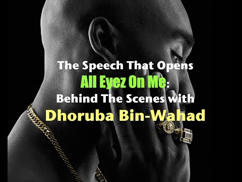 The Speech That Opens All Eyez On Me: Behind the Scenes with Dhoruba Bin-Wahad